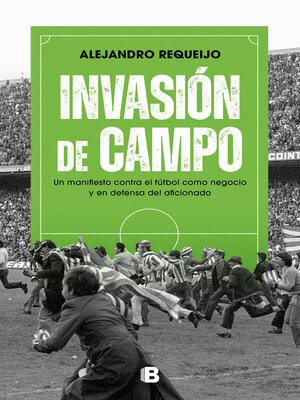 cover image of Invasión de campo